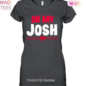 NEW Buffalo Bills Oh My Josh Allen Unisex T-Shirt
