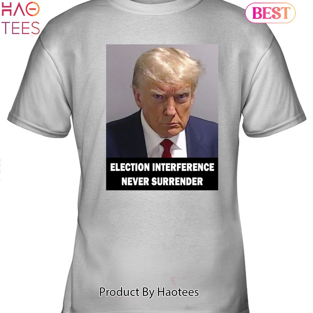 AVAILABLE Election Interference Never Surrender Trump 2024 T-Shirt, Hoodie, 2D Shirt AVAILABLE Election Interference Never Surrender Trump 2024 T-Shirt, Hoodie, 2D Shirt