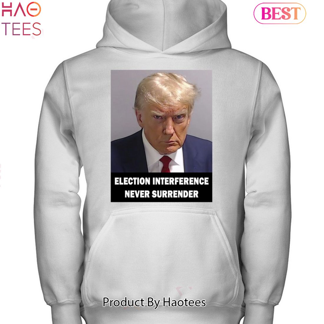 AVAILABLE Election Interference Never Surrender Trump 2024 T-Shirt, Hoodie, 2D Shirt AVAILABLE Election Interference Never Surrender Trump 2024 T-Shirt, Hoodie, 2D Shirt