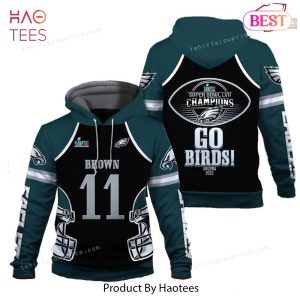 BEST A. J. Brown 11 Go Eagles Philadelphia Eagles Super Bowl Champion 2023 3D Hoodie
