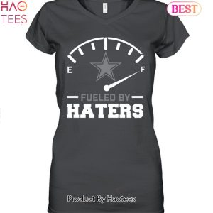 Dallas Cowboys Fueled By Haters Unisex T-Shirt