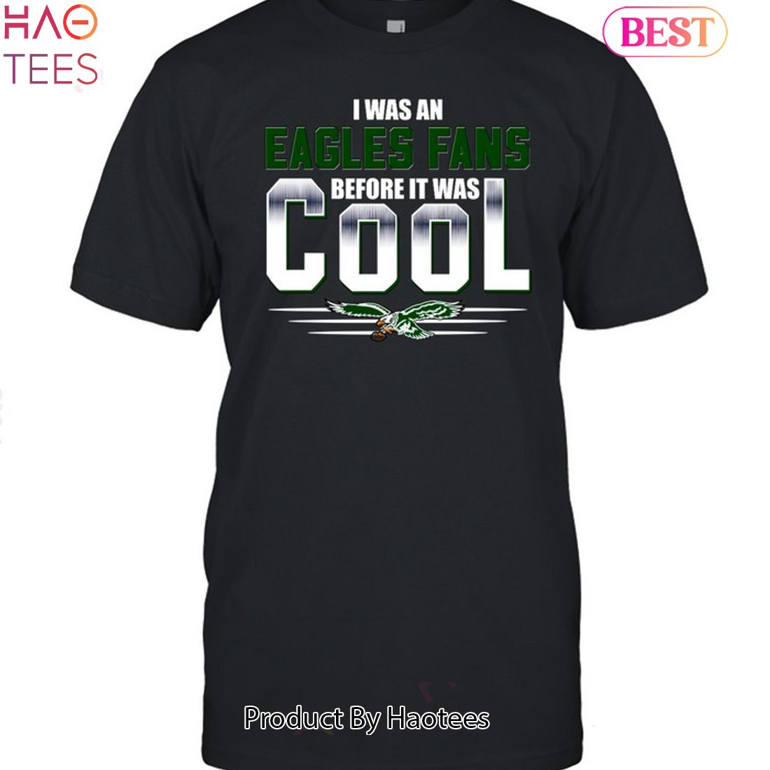 I was An Philadelphia Eagles before It Was Cool Unisex T-Shirt
