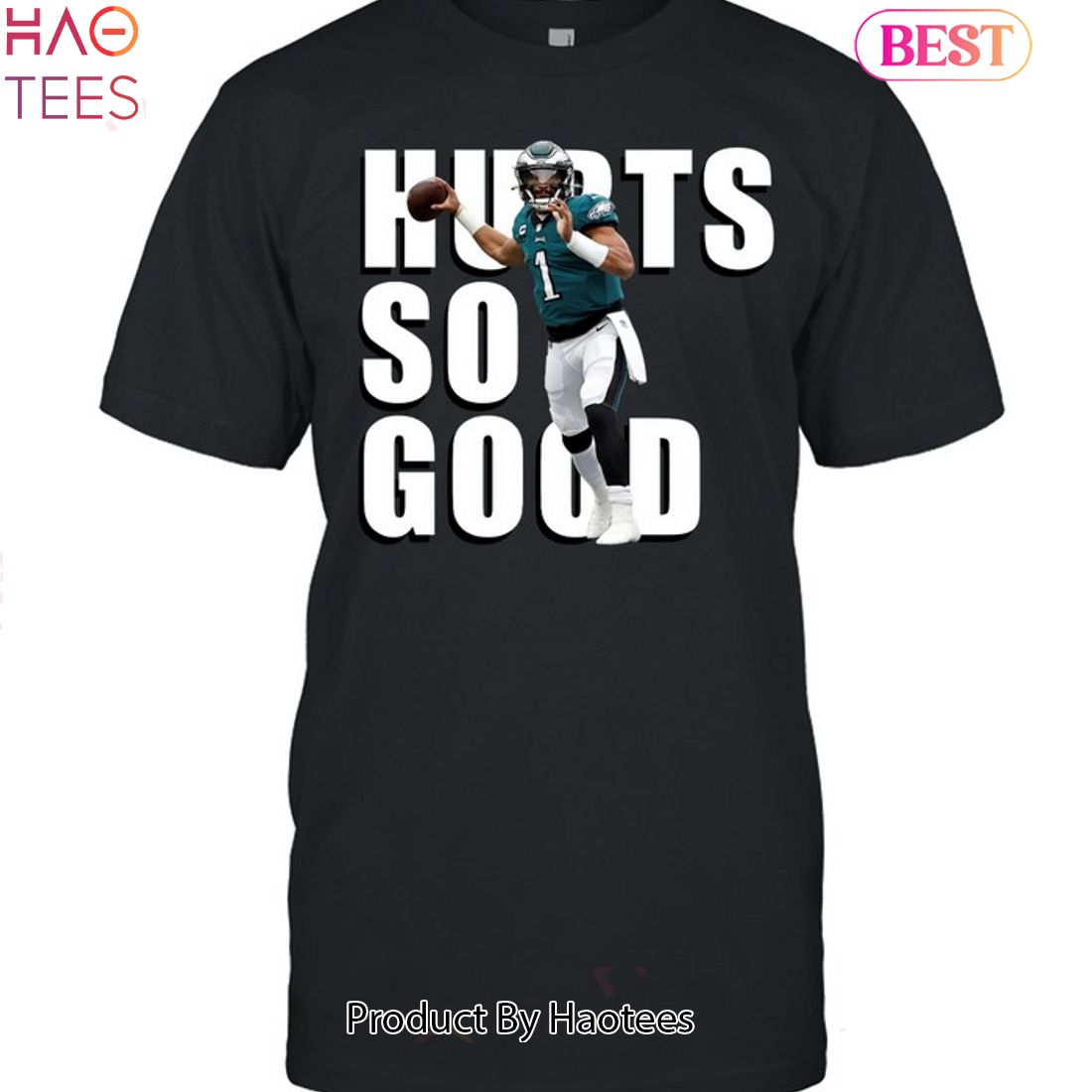 NEW Philadelphia Eagles Jalen Hurts So Good Unisex T-Shirt