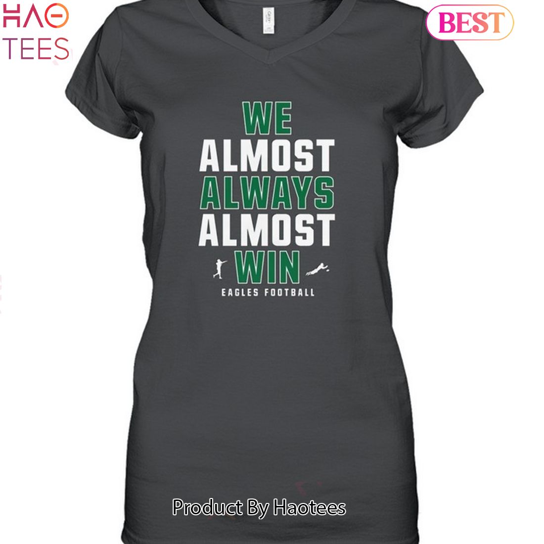 Philadelphia Eagles We Almost Always Almost Win Eagles Football 2023 Shirt