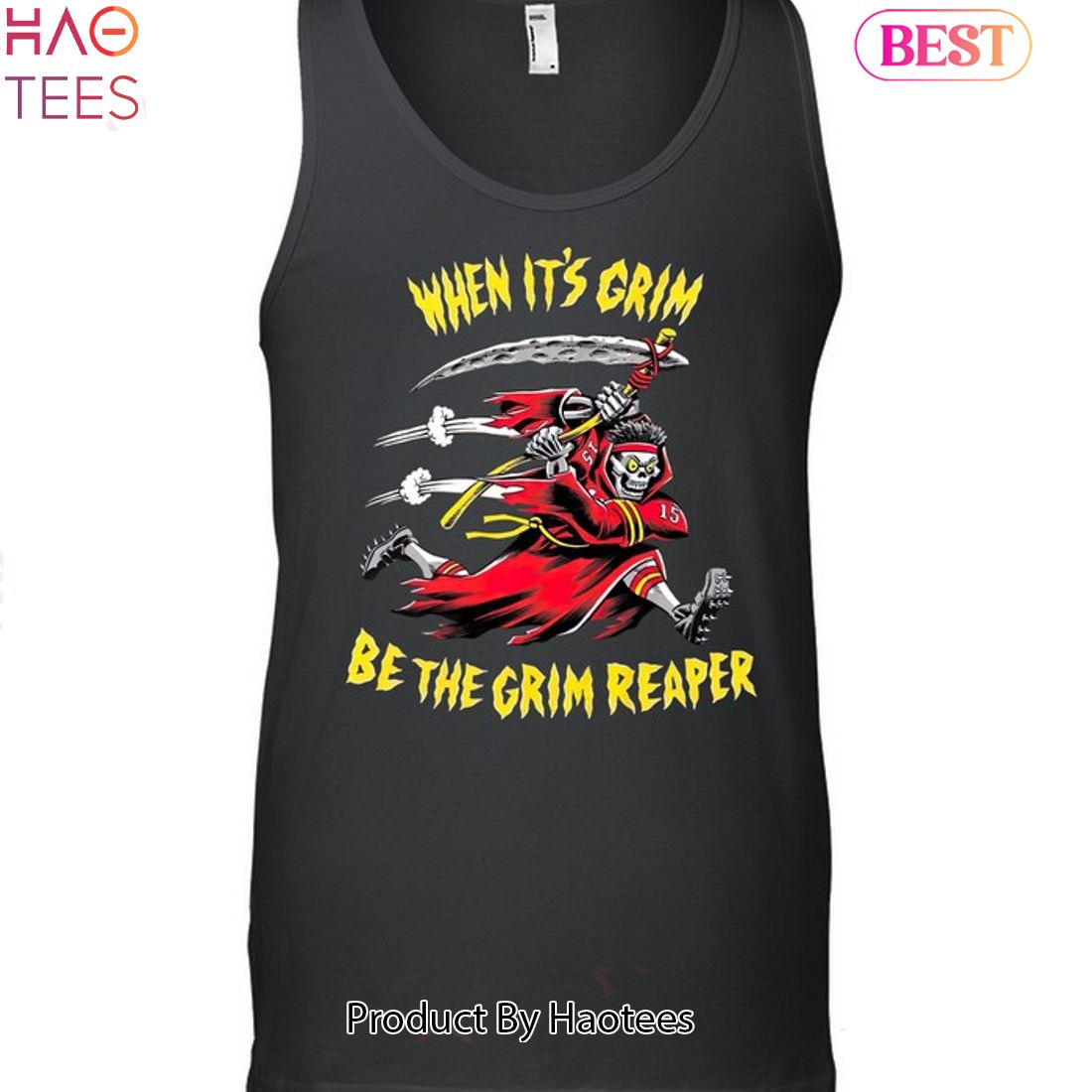 When It Grim Be The Grim Reaper Kansas City Chiefs Unisex T-Shirt When It Grim Be The Grim Reaper Kansas City Chiefs Unisex T-Shirt