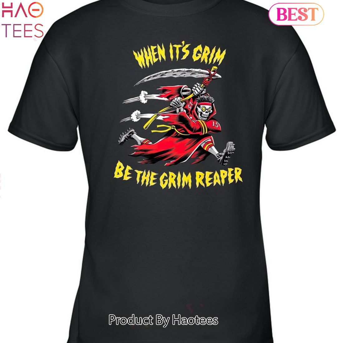 When It Grim Be The Grim Reaper Kansas City Chiefs Unisex T-Shirt When It Grim Be The Grim Reaper Kansas City Chiefs Unisex T-Shirt