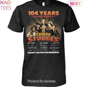 104 Years 1920-2024 The Three Stooges Thank You For The Memories Unisex T-Shirt
