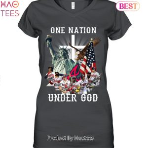 Atlanta Braves One Nation Under God  Atlanta Braves Unisex T-Shirt