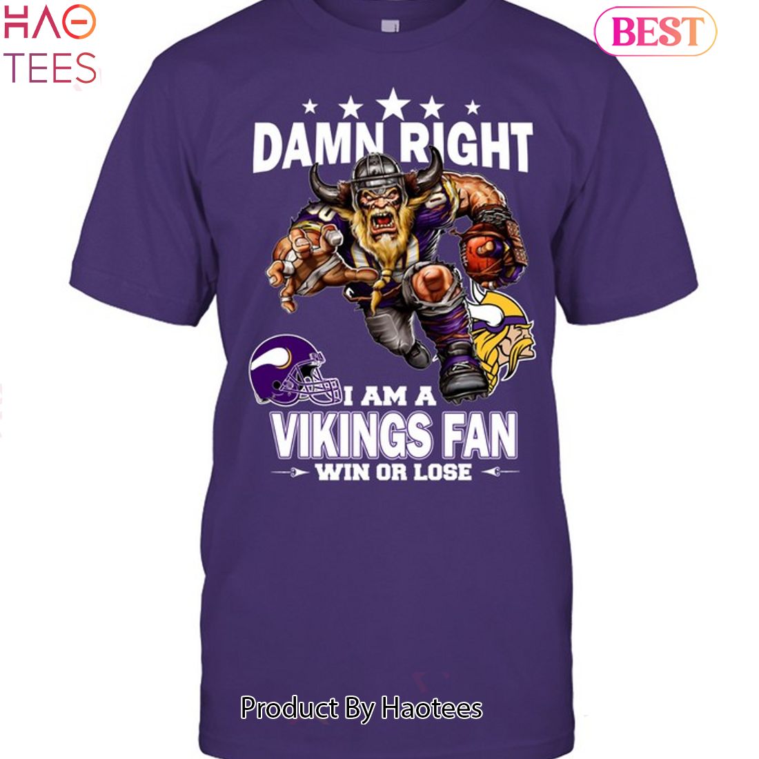 Damn Right I Am Minnesota Vikings Fan Win Or Lose Unisex T-Shirt