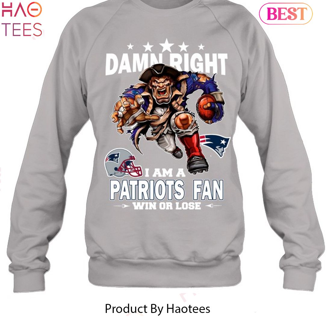 Damn Right I Am New England Patriots Fan Win Or Lose Unisex T-Shirt Damn Right I Am New England Patriots Fan Win Or Lose Unisex T-Shirt