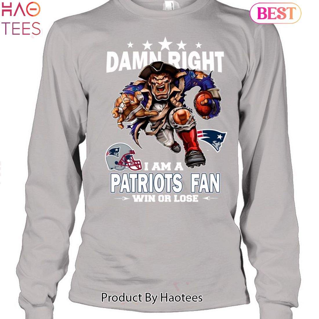 Damn Right I Am New England Patriots Fan Win Or Lose Unisex T-Shirt Damn Right I Am New England Patriots Fan Win Or Lose Unisex T-Shirt