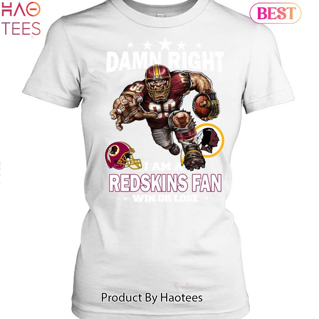 Damn Right I Am Washington Redskins Fan Win Or Lose Unisex T-Shirt Damn Right I Am Washington Redskins Fan Win Or Lose Unisex T-Shirt