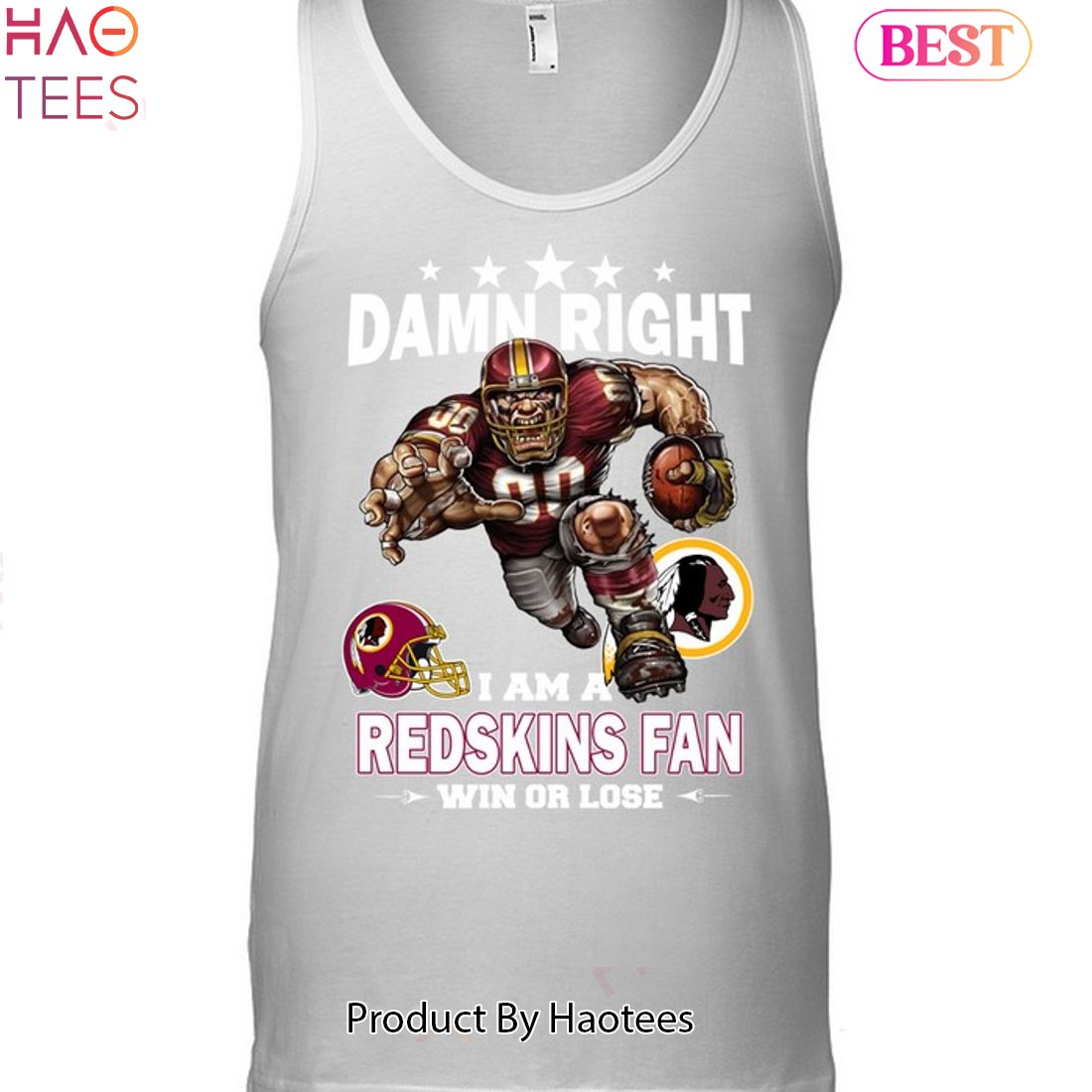 Damn Right I Am Washington Redskins Fan Win Or Lose Unisex T-Shirt Damn Right I Am Washington Redskins Fan Win Or Lose Unisex T-Shirt