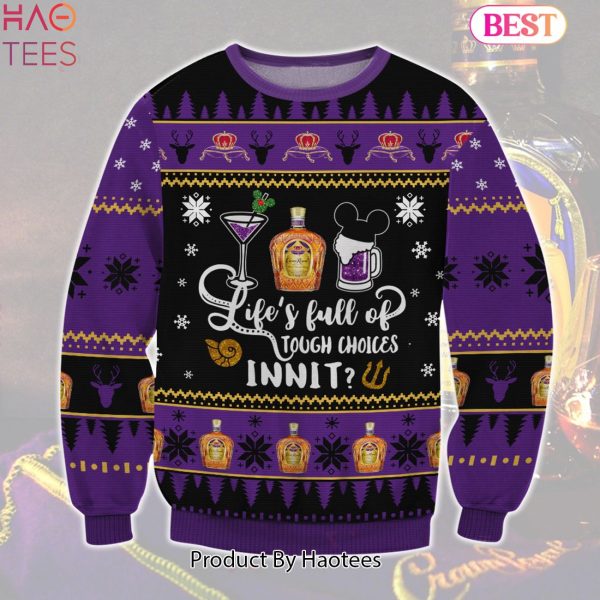 HOT TREND Crown Royal Life Choices Ugly Sweater