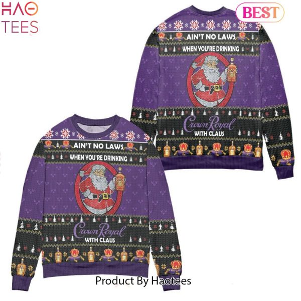 HOT TREND Crown Royal With Claus Ugly Christmas Sweater