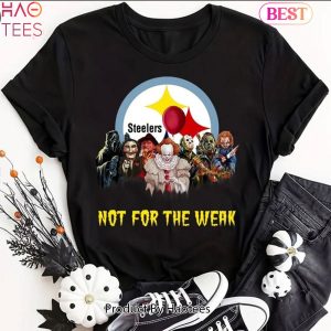 HOT TREND Halloween Pittsburgh Steelers Not For The Weak Unisex T-Shirt