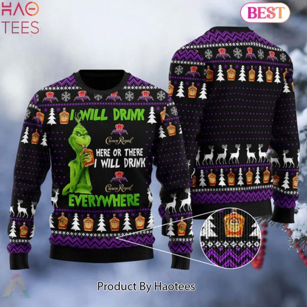 HOT TREND I Will Drink Crown Royal Everywhere Christmas Ugly Sweater