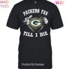 HOT TREND Im Green Bay Packers Fan Unisex T-Shirt