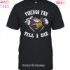 HOT TREND Im Miami Dolphins Fan Unisex T-Shirt
