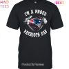 HOT TREND Im New England Patriots Fan Unisex T-Shirt