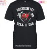 HOT TREND Im Tampa Bay Buccaneers Fan Unisex T-Shirt
