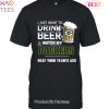 I Just Want To Drink Beer & Watch My Green Bay Packers Beat Your Team Ass Unisex T-Shirt