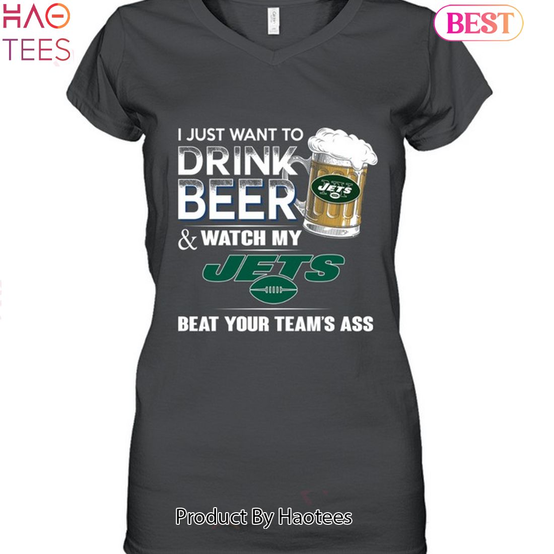 I Just Want To Drink Beer & Watch My New York Jets Beat Your Team Ass Unisex T-Shirt I Just Want To Drink Beer & Watch My New York Jets Beat Your Team Ass Unisex T-Shirt