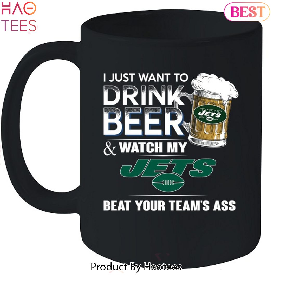 I Just Want To Drink Beer & Watch My New York Jets Beat Your Team Ass Unisex T-Shirt I Just Want To Drink Beer & Watch My New York Jets Beat Your Team Ass Unisex T-Shirt