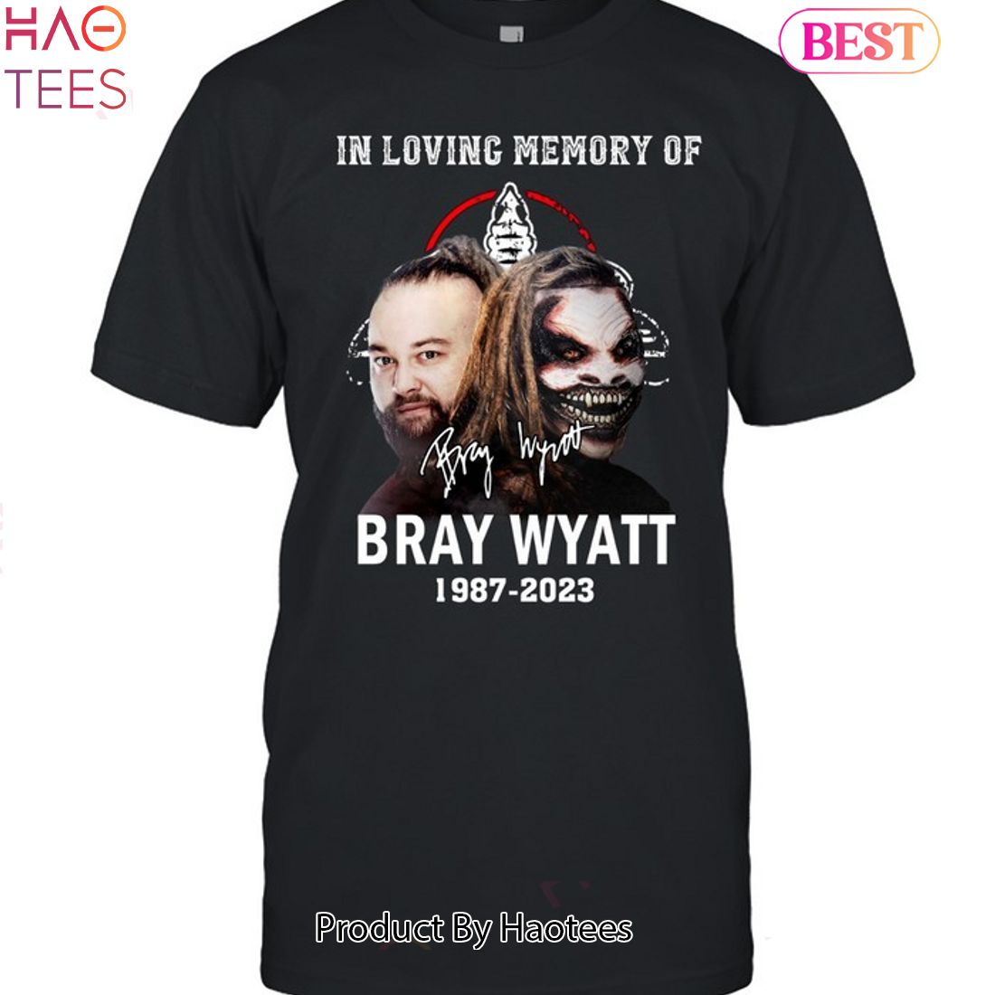 In Loving Memory Of Bray Wyatt Unisex T-Shirt