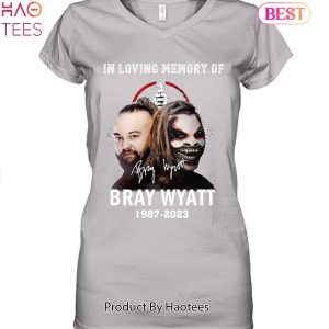 In Loving Memory Of Bray Wyatt Unisex T-Shirt