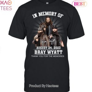 In Memory Of Bray Wyatt August – 24 2023 Thank You For The Memories Unisex T-Shirt