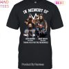 In Loving Memory Of Bray Wyatt Unisex T-Shirt
