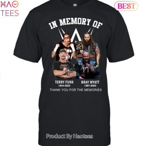 In Memory Of Bray Wyatt & Terry Funk Thank You For The Memories Unisex T-Shirt