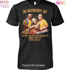 In Memory Of Thank You For The Memories Jimmy Buffett 1946-2023 Unisex T-Shirt