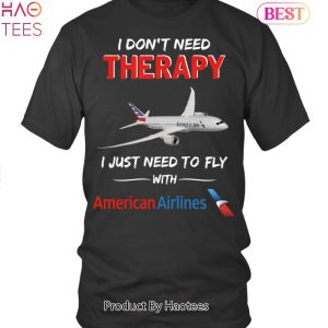 NEW American Airlines I Dont Need Therapy Unisex T-Shirt