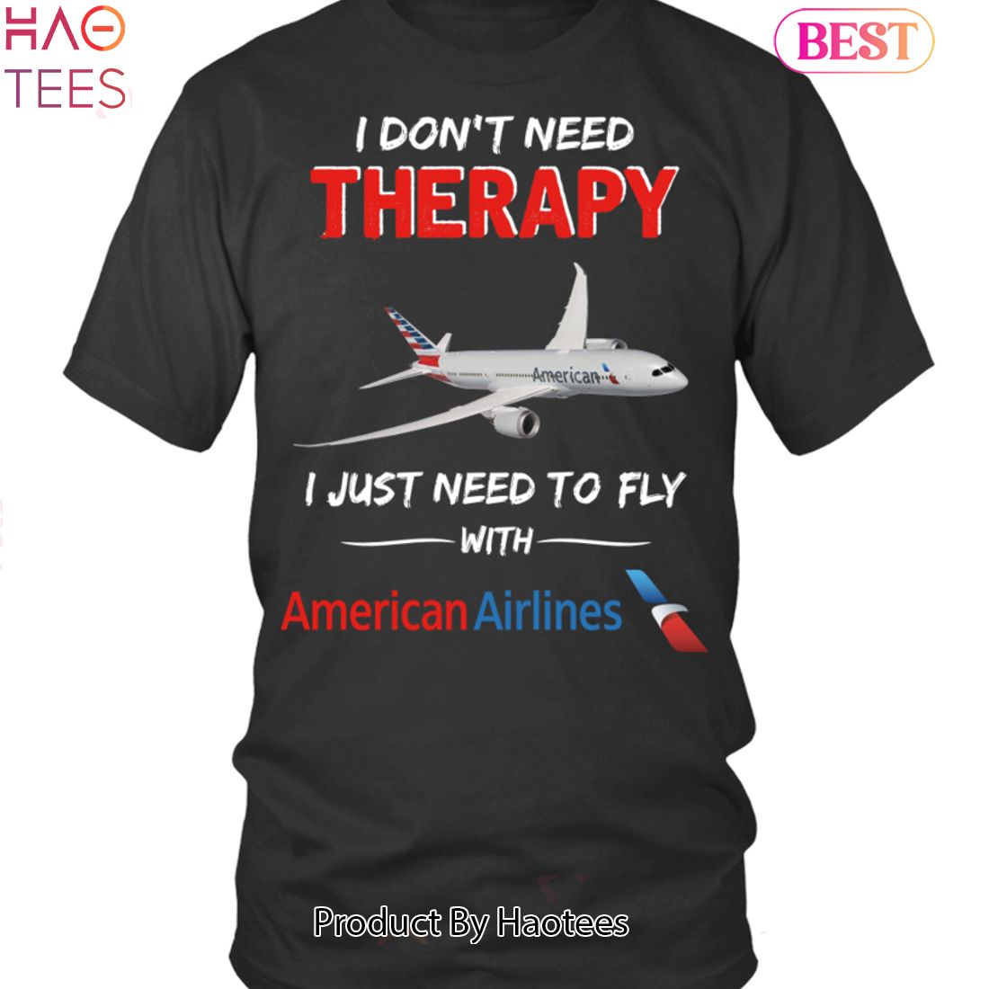 NEW American Airlines I Dont Need Therapy Unisex T-Shirt