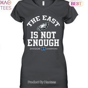 Philadelphia Eagles Is Not Enough Division Champion Unisex T-Shirt