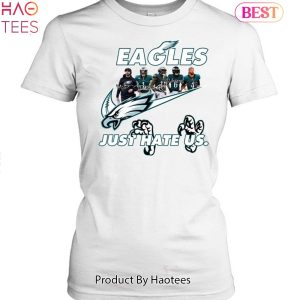 Philadelphia Eagles Nike Just Hate Us Team Signature Shirt - Freedomdesign