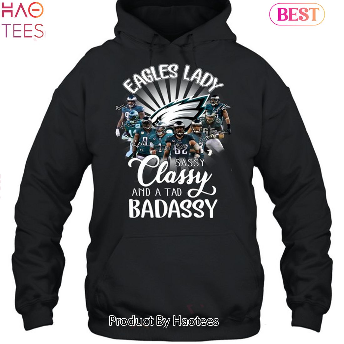 Philadelphia Eagles Lady Sassy Classy And A Tad Badassy Unisex T-Shirt Philadelphia Eagles Lady Sassy Classy And A Tad Badassy Unisex T-Shirt