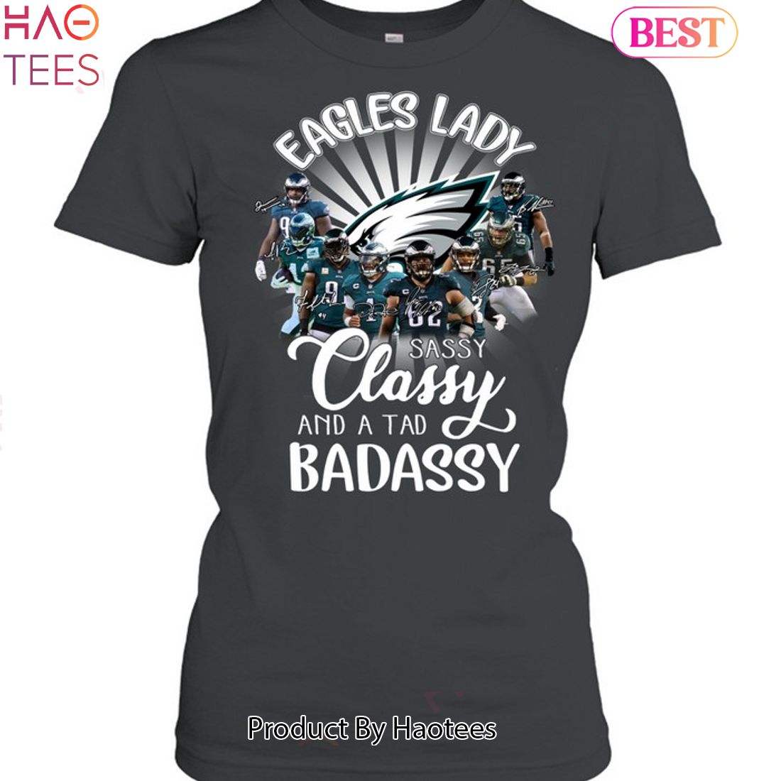 Philadelphia Eagles Lady Sassy Classy And A Tad Badassy Unisex T-Shirt Philadelphia Eagles Lady Sassy Classy And A Tad Badassy Unisex T-Shirt