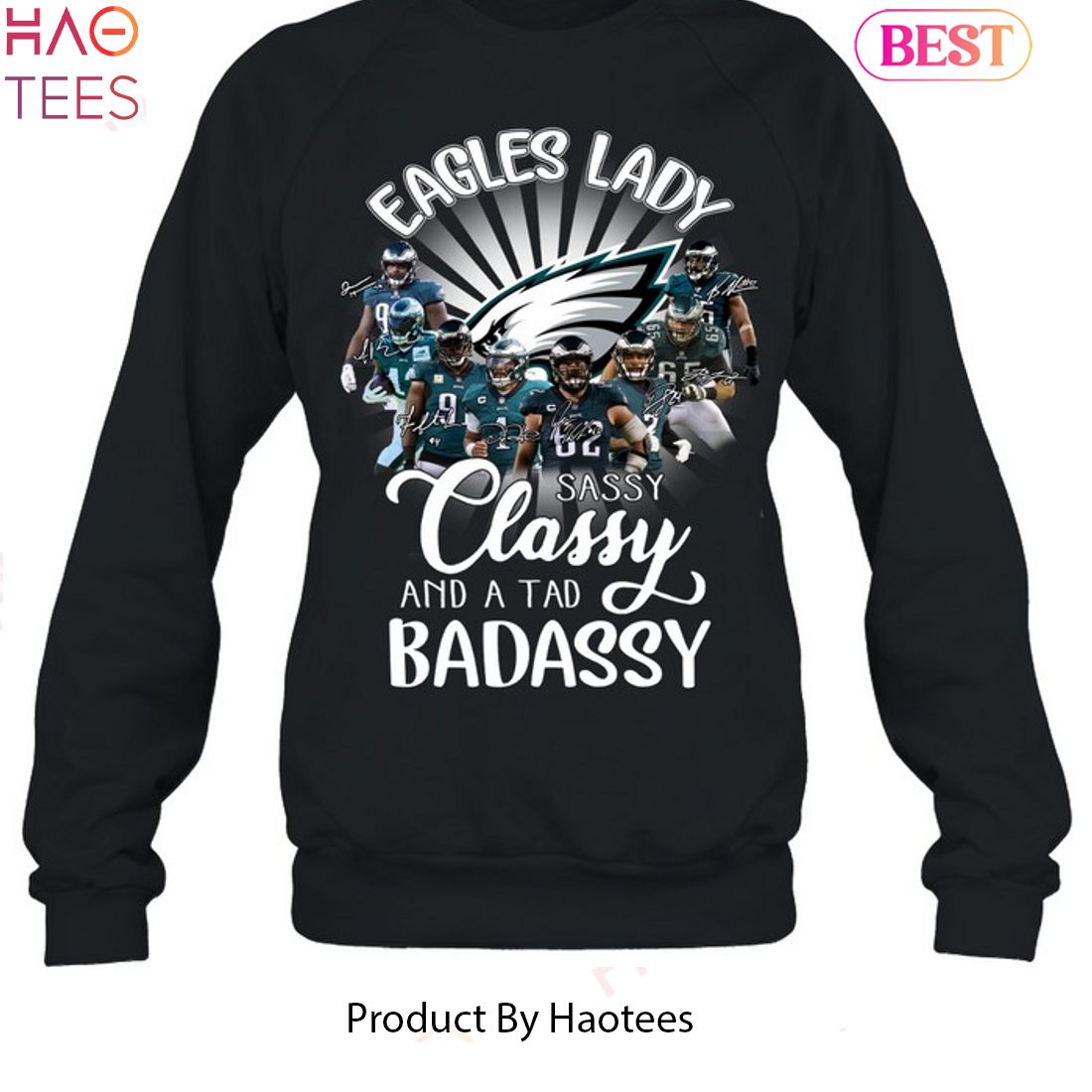 Philadelphia Eagles Lady Sassy Classy And A Tad Badassy Unisex T-Shirt