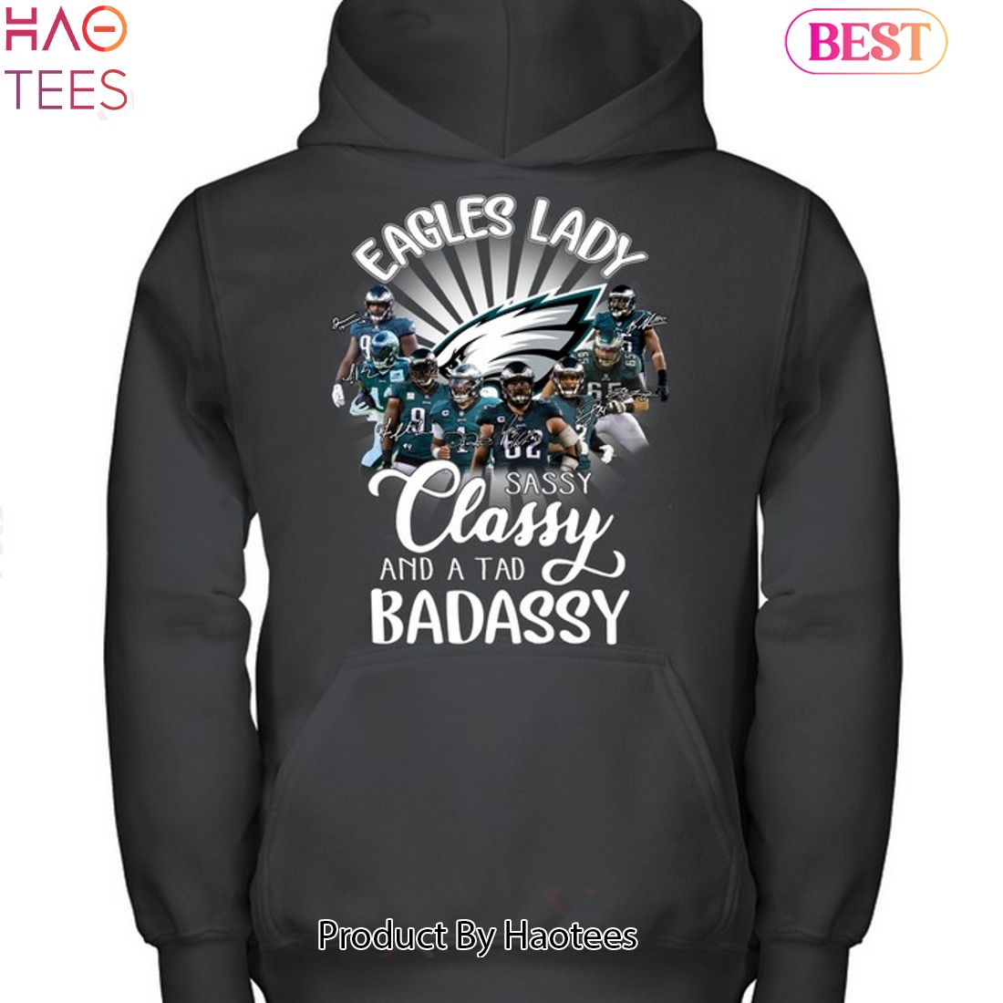 Philadelphia Eagles Lady Sassy Classy And A Tad Badassy Unisex T-Shirt Philadelphia Eagles Lady Sassy Classy And A Tad Badassy Unisex T-Shirt