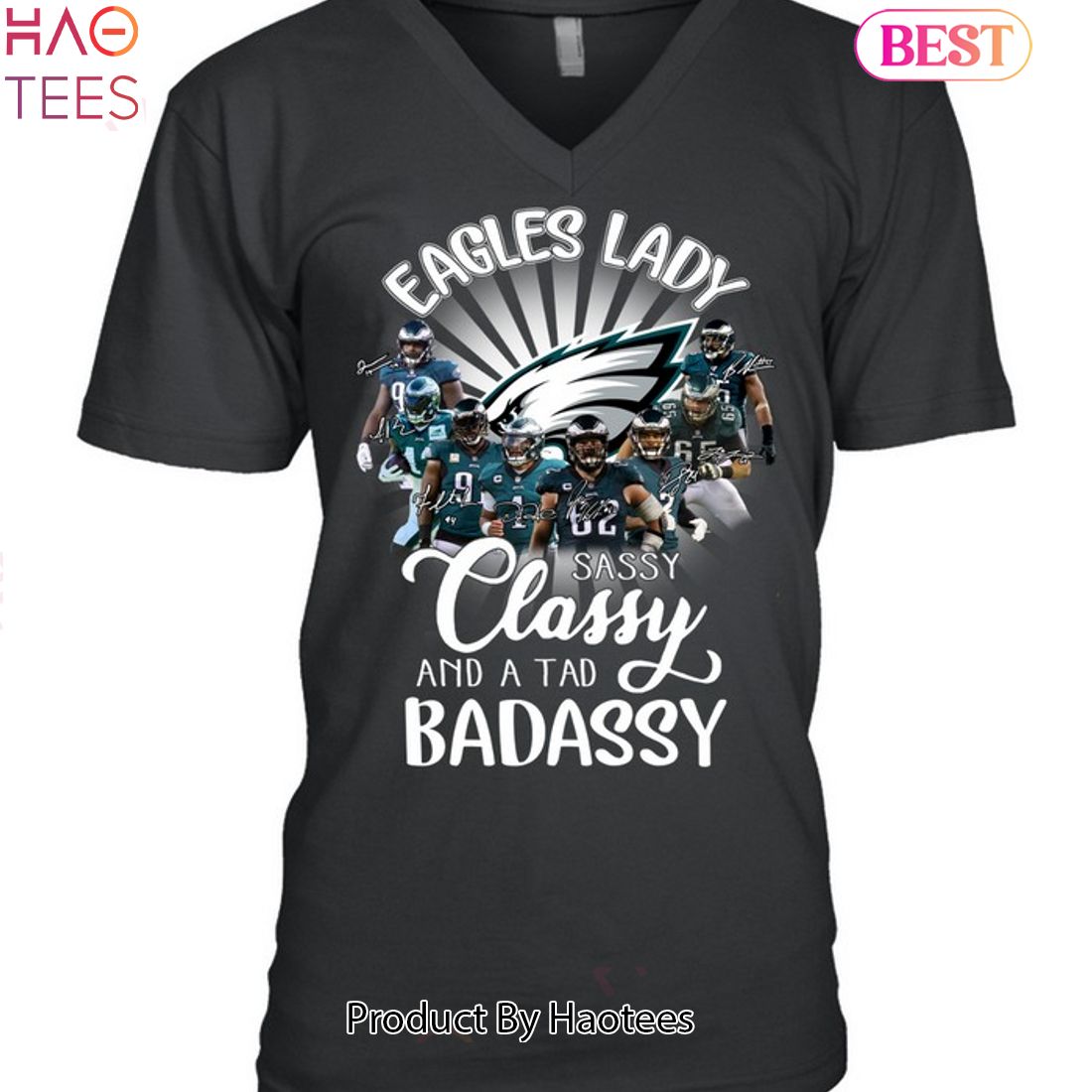 Philadelphia Eagles Lady Sassy Classy And A Tad Badassy Unisex T-Shirt Philadelphia Eagles Lady Sassy Classy And A Tad Badassy Unisex T-Shirt