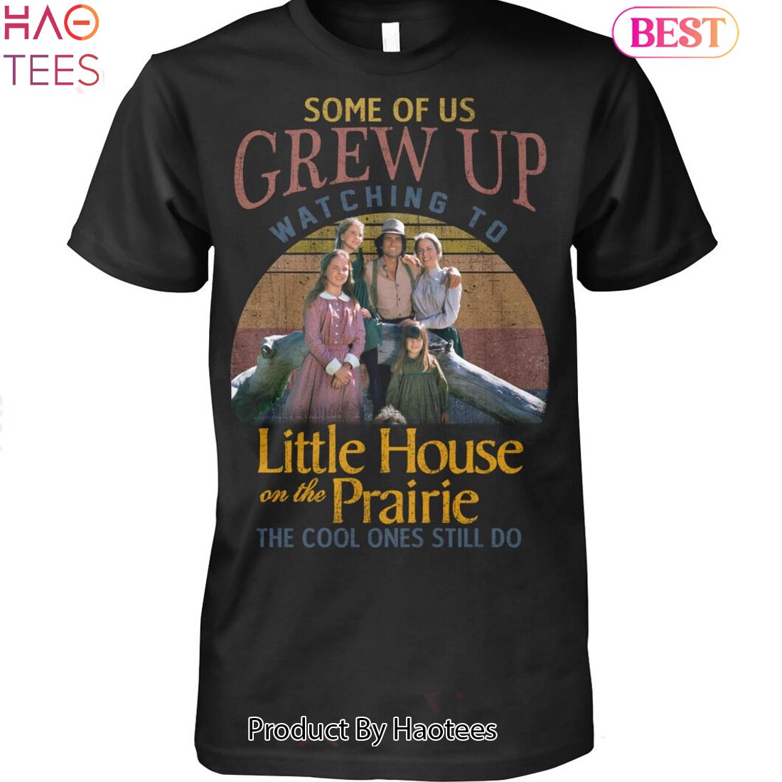 Some Of Us Grew Up Watching To Little House On The Prairie The Cool Ones Still Do