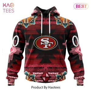 THE BEST NFL San Francisco 49ers Special Native Costume Design Hoodie