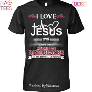 TRENDING I Love Jesus And Love The Arkansas Razorbacks Forever Unisex T-Shirt