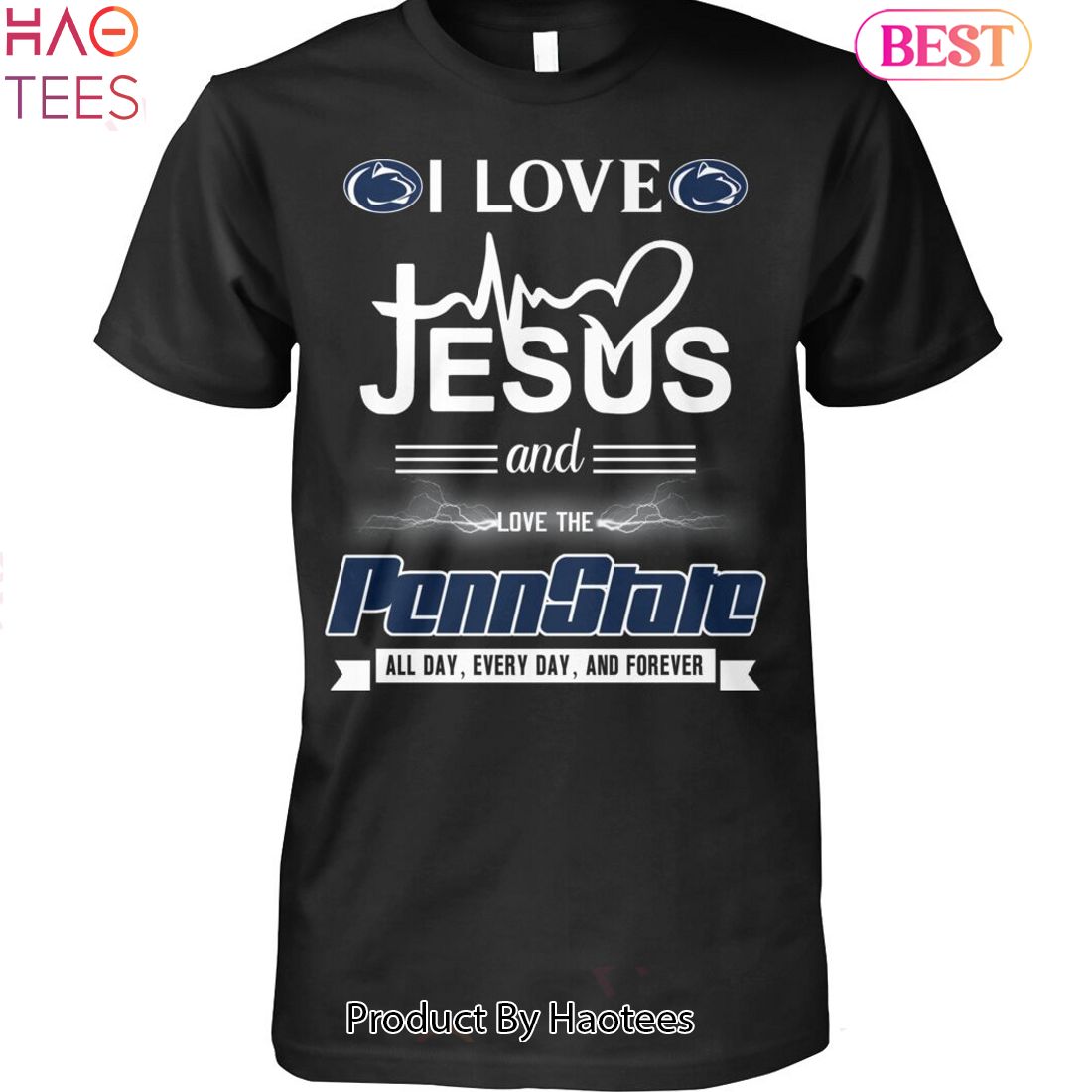 TRENDING I Love Jesus And Love The Penn State Nittany Lions Forever Unisex T-Shirt