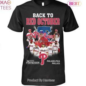 Back To Red October 2023 Postseason Philadelphia Phillies Unisex T-Shirt