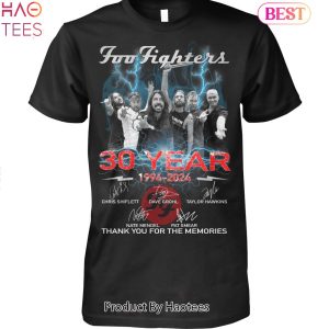 HOT Foo Fighters 30 Years 1994-2024 Thank You For The Memoriea Unisex T-Shirt