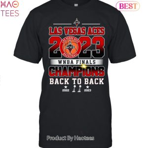 HOT TREND Las Vegas Aces 2023 WNBA Finals Champions Back To Back Unisex T-Shirt